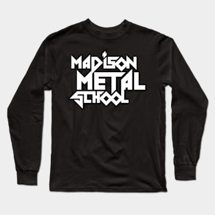 Madison Metal School Long Sleeve T-Shirt